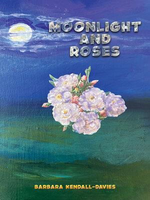 cover image of Moonlight and Roses